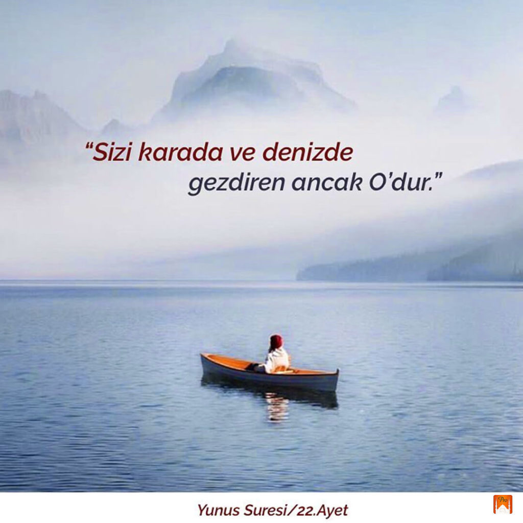 “Sizi karada ve denizde